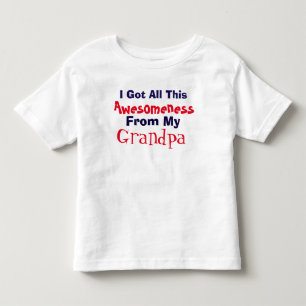 I Get My Awesomeness From My Grandpa T-Shirt