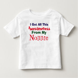 I Get My Awesomeness From My Nonnie T-Shirt
