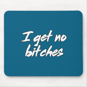 I Get No Es Funny Ironic Meme Trendy Quote Mouse Pad