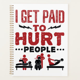 I Get Paid to Hurt People Planner