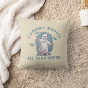 I Ghost People All Year Funny Halloween saying Cushion