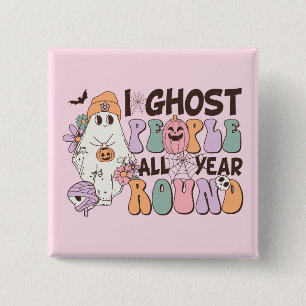 I Ghost People Halloween 15 Cm Square Badge
