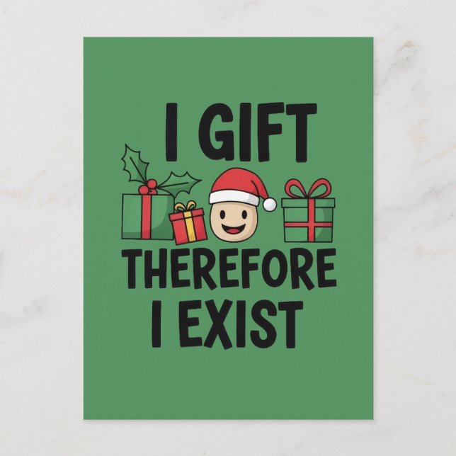 I Gift Therefore I Exist Christmas Postcard (Front)