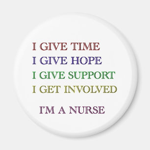 I GIVE, I'M A NURSE MAGNET