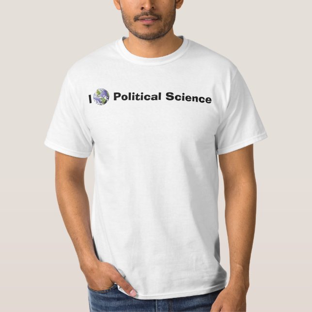 I [Globe] Political Science T-Shirt (Front)