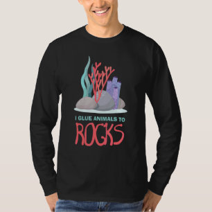 I Glue Animals To Rocks Aquarium Aquarist Fish Fsh T-Shirt