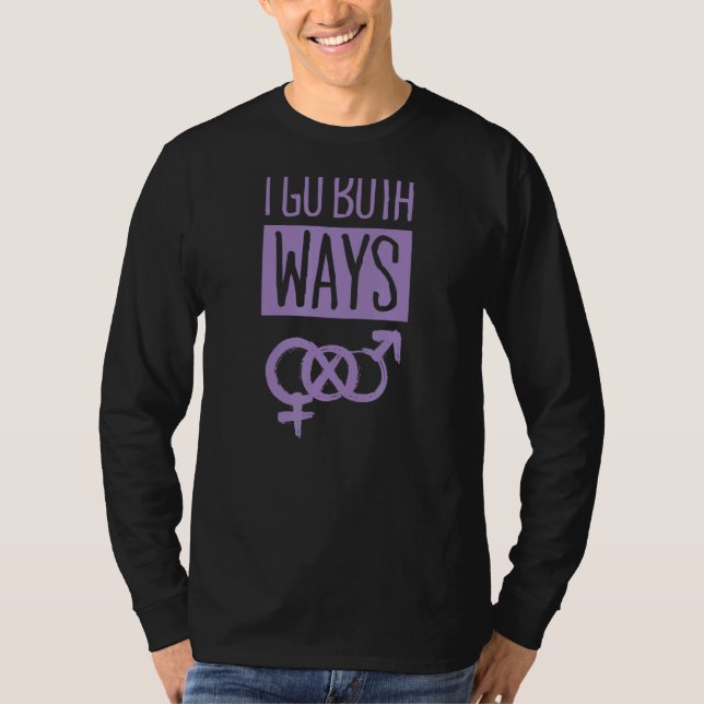 I Go Both Ways Cute Bisexual Pride Quote Symbol 4 T-Shirt (Front)