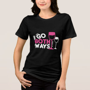 I Go Both Ways Funny Wine Tri-Blend Shirt