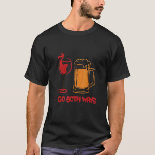 I Go Both Ways Red Wine White Wine Parties Design T-Shirt