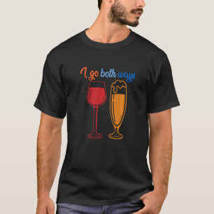 I Go Both Ways Red Wine  White Wine Parties Design T-Shirt