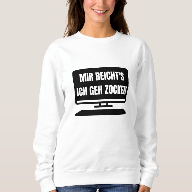 I Go Gaming Computer Play Gaming Gamer Sweatshirt (Front)