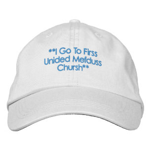 I Go To Firss Unided Mefduss Chursh hat -Version 2