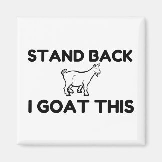 I Goat This Magnet