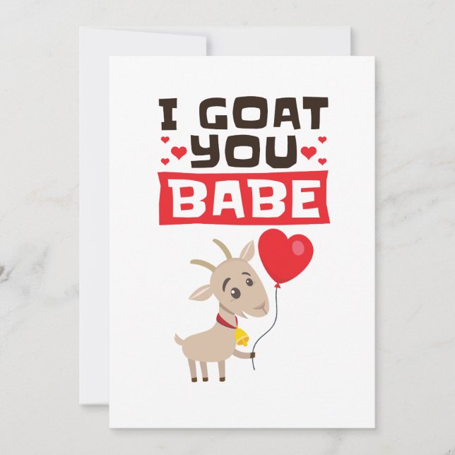 I Goat You Babe Valentine's Day Animal Lover Holiday Card (Front)