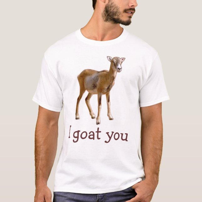 I goat you T-shirt (Front)