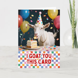 I Goat You This Card Birthday Goat Eating Cake