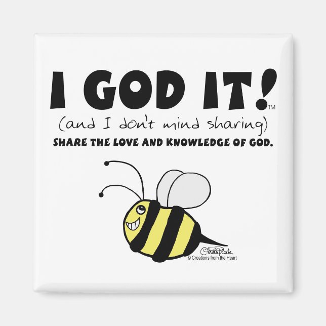 I GOD IT! MAGNET (Front)