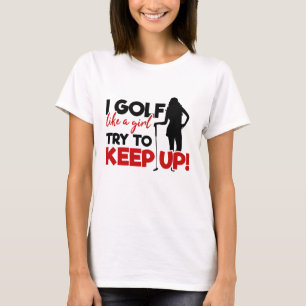 I GolF Like A Girl Funny Modern Humour Red T-Shirt