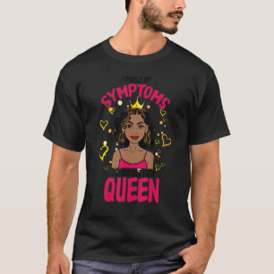 I Googled My Symptoms Black Girl Magic Melanin Que T-Shirt