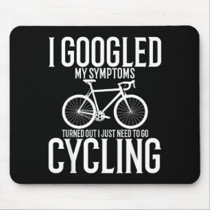 I Googled My Symptoms Turns Out I Just Need To Go  Mouse Pad