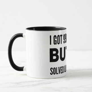 I got 99 problems side hustle boss babe mug