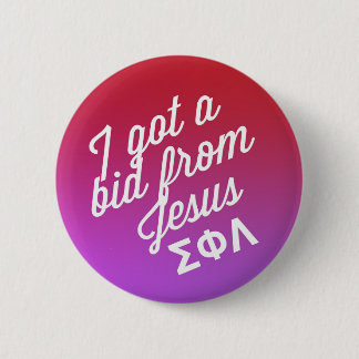 I got a bid from Jesus 6 Cm Round Badge