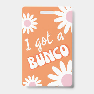 I Got A Bunco Groovy Mod ID Badge