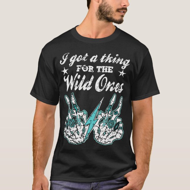 I Got A Thing For The Wild Ones Retro Cowgirl T-Shirt (Front)
