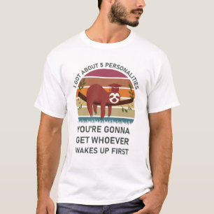 i got about 5 personalities - sloth funny T-Shirt