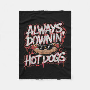 I Got ADHD Always Downin Hot Dogs Funny Fleece Blanket