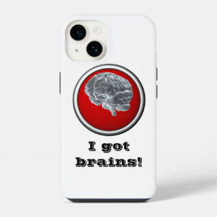 I got brains! iPhone 14 case