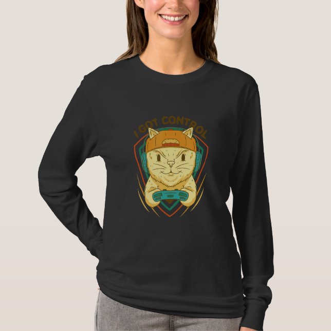 I Got Control  Game Master Cat For Video Game T-Shirt (Front)