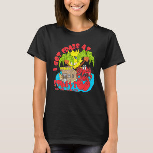 I Got Crabs At Stankys Crab Shack Bar And Grill Te T-Shirt