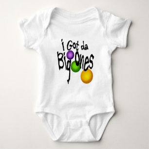 I Got da Big Ones Baby Bodysuit