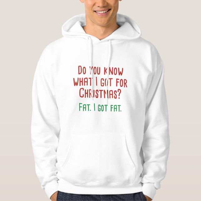 I Got Fat Hoodie (Front)