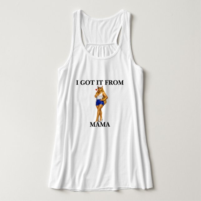 I got it from mama  singlet (Design Front)