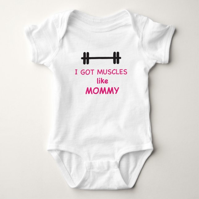 I got muscles like mummy baby bodysuit (Front)