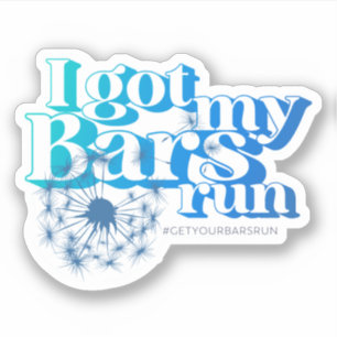 I Got My Bars Run - Blue Vinyl Stickers