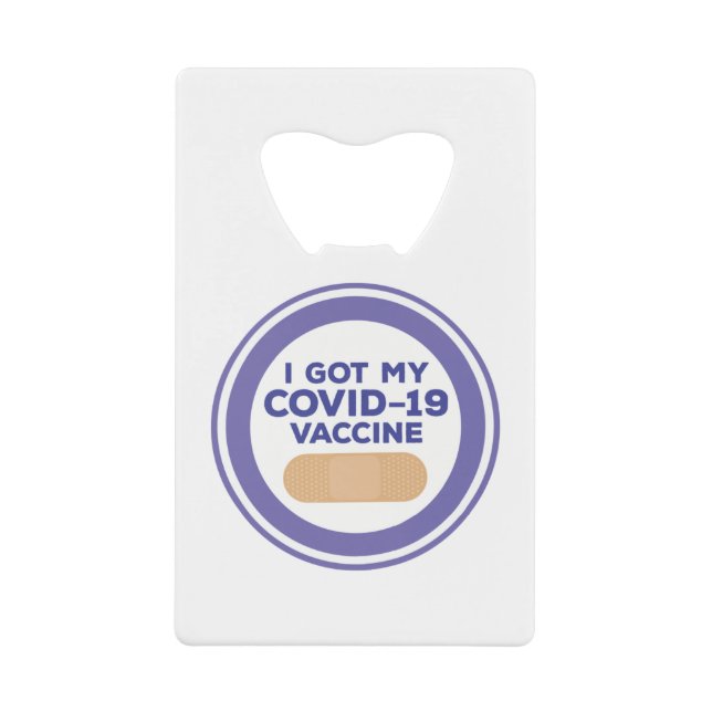 I Got My Covid-19 Vaccine (Front)