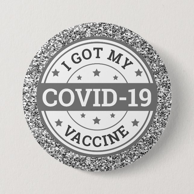 I Got My Covid-19 Vaccine Grey Silver Glitter 7.5 Cm Round Badge (Front)