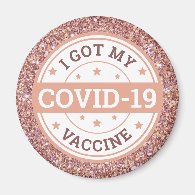I Got My Covid-19 Vaccine Rose Gold Magnet (Front)