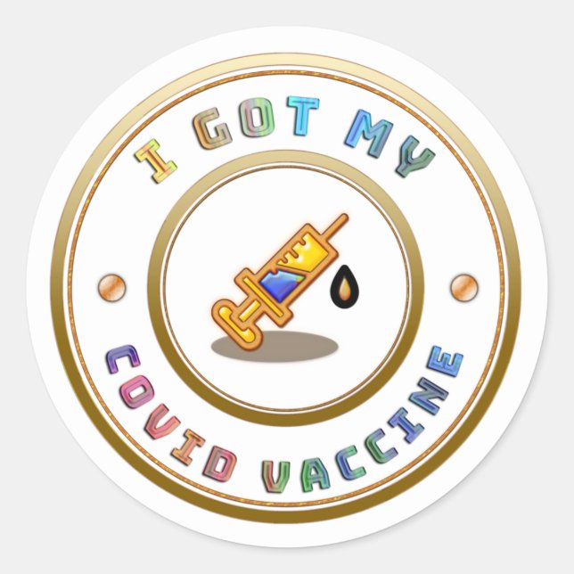 I Got My COVID Vaccine Vaccination  Classic Round  Classic Round Sticker (Front)