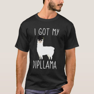I Got My Dipllama Funny Graduation Llama Pun Gift T-Shirt