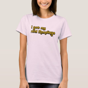 I got my real Mandingo T-Shirt