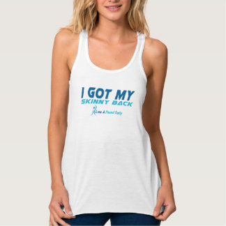 I Got My Skinny Back Racerback Singlet