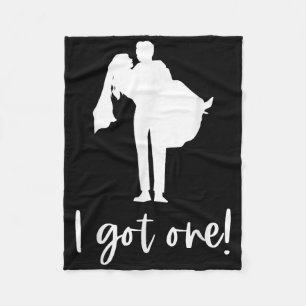 I Got One Bride Groom Bridal Bachelorette Party We Fleece Blanket