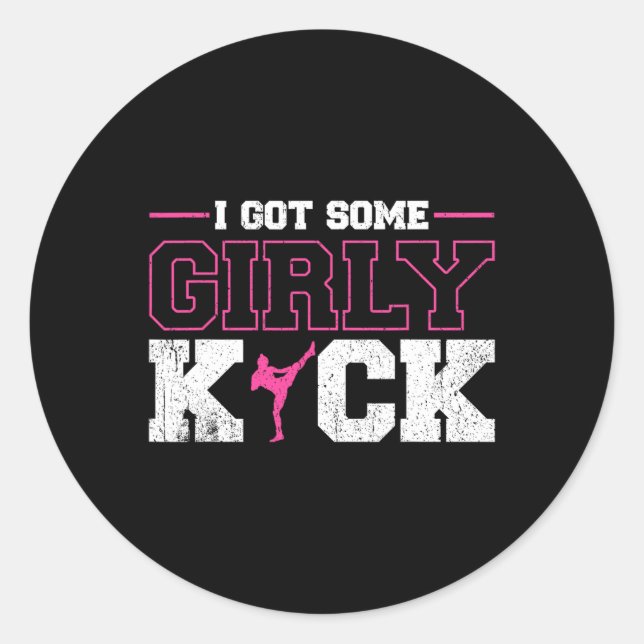 I Got Some Girly Kick Kickboxing  Classic Round Sticker (Front)