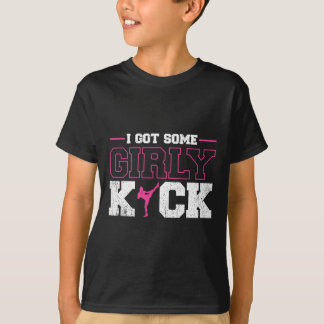 I Got Some Girly Kick Kickboxing  T-Shirt