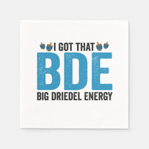 I Got that Big Dreidel Energy Funny Jewish Holiday Napkin