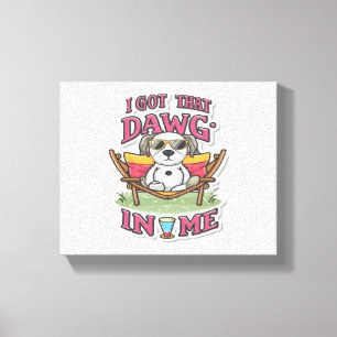 I Got That Dog In Me Classic T-Shirt (7) Canvas Print